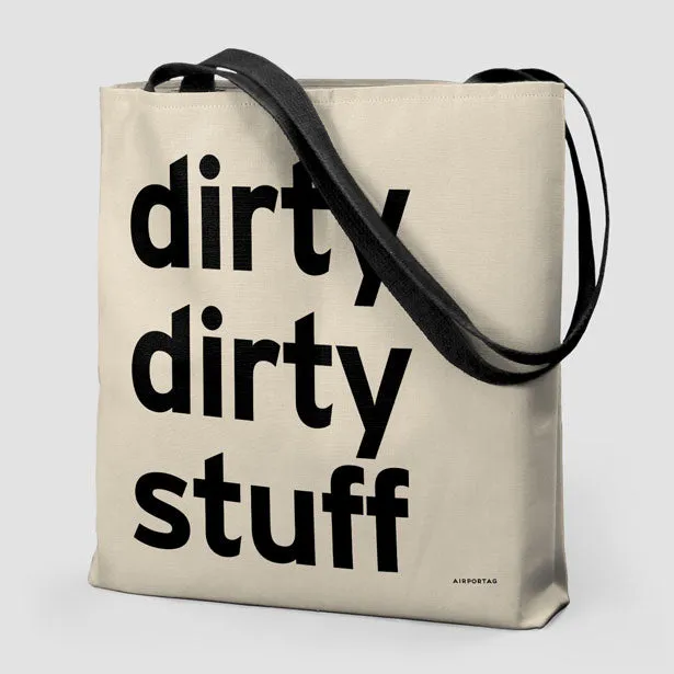 Dirty Dirty Stuff - Tote Bag