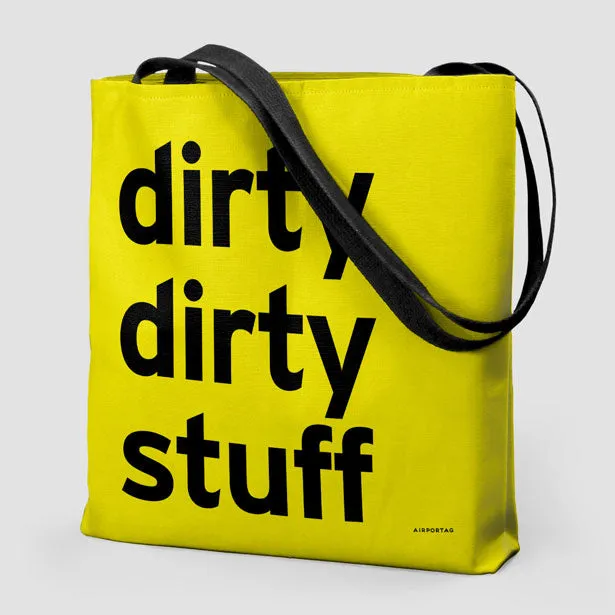 Dirty Dirty Stuff - Tote Bag