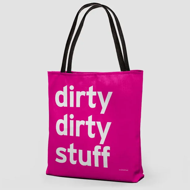 Dirty Dirty Stuff - Tote Bag