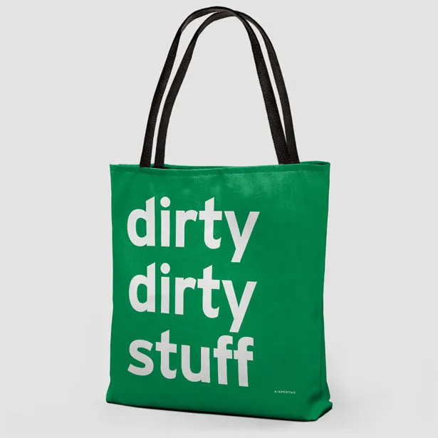 Dirty Dirty Stuff - Tote Bag