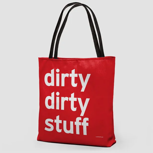 Dirty Dirty Stuff - Tote Bag