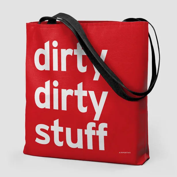 Dirty Dirty Stuff - Tote Bag